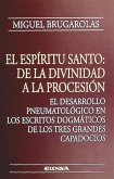 El Espíritu Santo : de la divinidad a la procesión