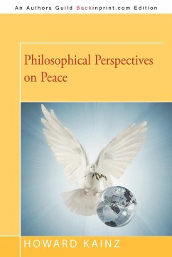 Philosophical Perspectives on Peace - Kainz, Howard P.