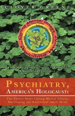 Psychiatry, America's Holocaust - Greene, Clover