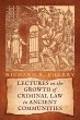 Lectures on the Growth of Criminal Law... - Bild 1