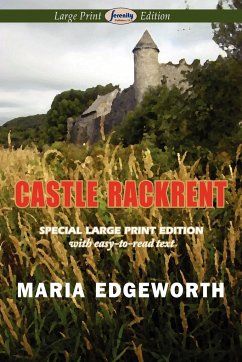 Castle Rackrent (Large Print Edition) - Edgeworth, Maria