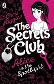 Secrets Club: Alice in the Spotlight: Volume 1