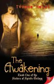 The Awakening: Book One of the Sisters of Spirits Trilogy