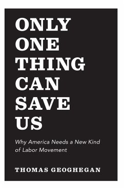 Only One Thing Can Save Us - Geoghegan, Thomas