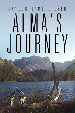 Alma's Journey - Lyen, Taylor Samuel