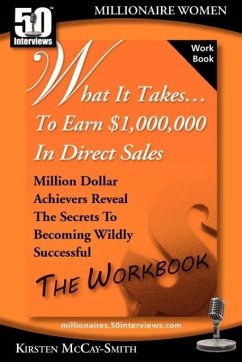 What It Takes... To Earn $1,000,000 In Direct Sales - McCay-Smith, Kirsten