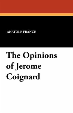 The Opinions of Jerome Coignard - France, Anatole