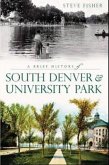 A Brief History of South Denver & University Park