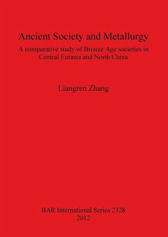 Ancient Society and Metallurgy - Zhang, Liangren