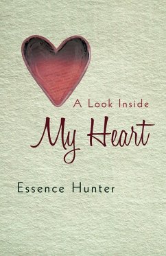 A Look Inside My Heart - Essence Hunter