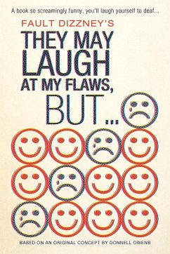 They May Laugh at My Flaws, But... - Dizzney, Fault