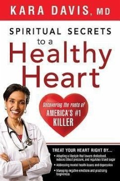 Spiritual Secrets to a Healthy Heart - Davis, Kara