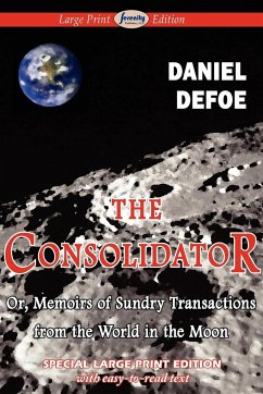 The Consolidator (Large Print Edition) - Defoe, Daniel