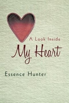 A Look Inside My Heart - Essence Hunter