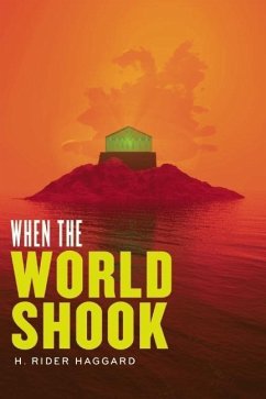 When the World Shook - Haggard, H. Rider