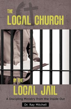 The Local Church in the Local Jail - Mitchell, Ray