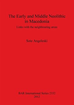 The Early and Middle Neolithic in Macedonia - Angeleski, Sote