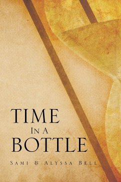 Time in a Bottle - Bell, Sami; Bell, Alyssa