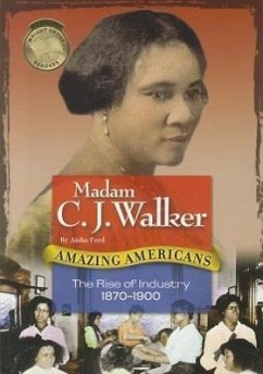 Madam C.J. Walker: The Rise of Industry 1870-1900 - Ford, Aisha