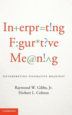 Interpreting Figurative Meaning - Gibbs, Jr. Raymond W.; Colston, Herbert L.