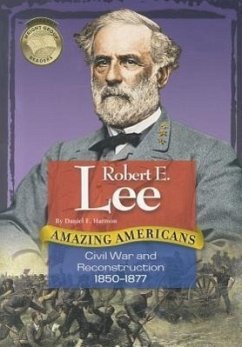 Robert E. Lee: Civil War and Reconstruction 1850-1877 - Harmon, Daniel E.