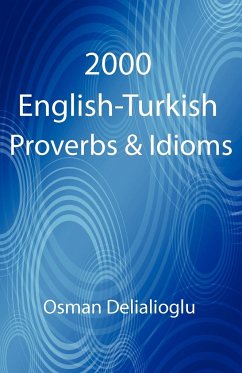 2000 English-Turkish Proverbs & Idioms - Delialioglu, Osman