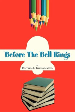 Before the Bell Rings - Trezvant, Puntwida L. M. Ed
