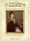 My First Classical Song Book: A Treasury of Favorite Songs to Play