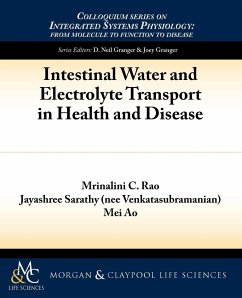 Intestinal Water and Electrolyte Transport in Health and Disease - Rao, Mrinalini C.; Sarathy, Jayashree; Ao, Mei