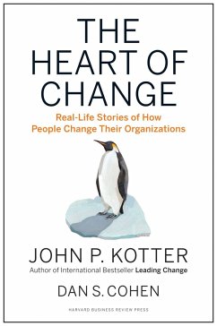 The Heart of Change - Kotter, John P.; Cohen, Dan S.