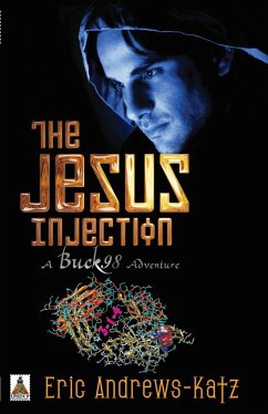 The Jesus Injection - Andrews-Katz, Eric