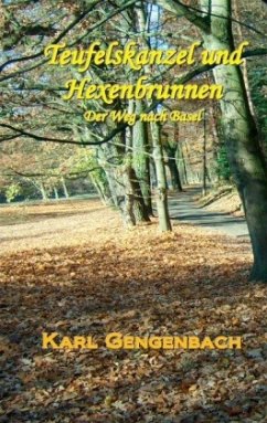 Teufelskanzel und Hexenbrunnen - Gengenbach, Karl
