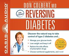 Reversing Diabetes: Discover the Natural Way to Take Control of Type 2 Diabetes - Colbert, Don