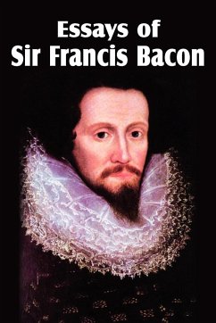 Essays of Sir Francis Bacon - Bacon, Francis