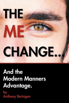 THE ME CHANGE....AND THE MODERN MANNERS ADVANTAGE