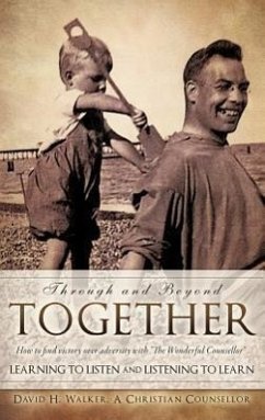 Through and Beyond Together - Walker, David H