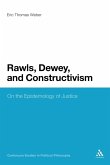 Rawls, Dewey, and Constructivism Rawls, Dewey, and Constructivism