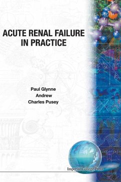 Acute Renal Failure in Practice - Paul Glynne; Andrew Allen; Charles Pusey