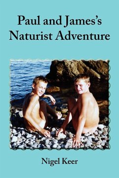 Paul and James's Naturist Adventure - Keer, Nigel