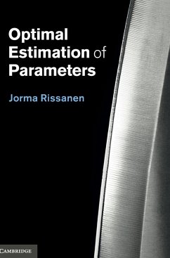 Optimal Estimation of Parameters - Rissanen, Jorma