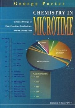 Chemistry in Microtime: Selected Writings on Flash Photolysis, Free Radicals, and the Excited State