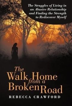 The Walk Home from a Broken Road - Crawford, Rebecca