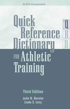 Quick Reference Dictionary for Athletic Training - Bernier, Julie N; Levy, Linda