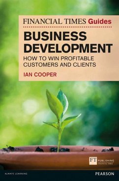 Financial Times Guide to Business Development, The - Cooper, Ian