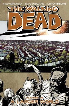 The Walking Dead Volume 16: A Larger World - Kirkman, Robert