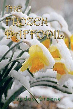 The Frozen Daffodil - Laureta, Sheila; Greene, Sunday