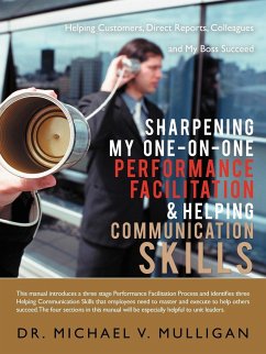 Sharpening My One-On-One Performance Facilitation & Helping Communication Skills - Mulligan, Michael V.