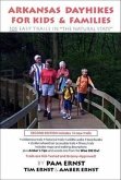 Arkansas Dayhikes for Kids & Families: 105 Easy Trails in the Natural State