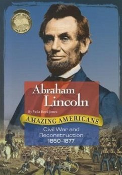 Abraham Lincoln: Civil War and Reconstruction 1850-1877 - Jones, Veda Boyd