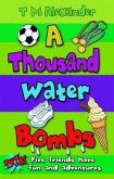 THOUSAND WATER BOMBS THOUSAND WATER BOMBS